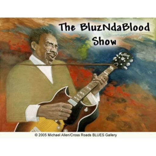 The BluzNdaBlood Show #223, Slow Down Low Down Blues!
