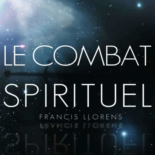 LCS 3 - Revêtir l'armure complète de Dieu - Francis Llorens