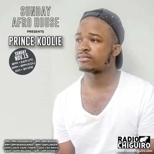 Sunday Afro House #016 - Prince Koolie