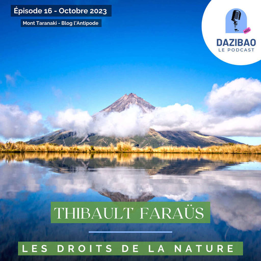 Episode 16 : Thibault et les droits de la nature