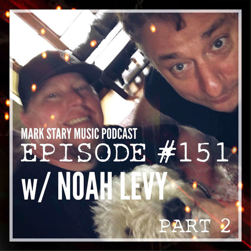 MSMP 151: Noah Levy (Part 2)