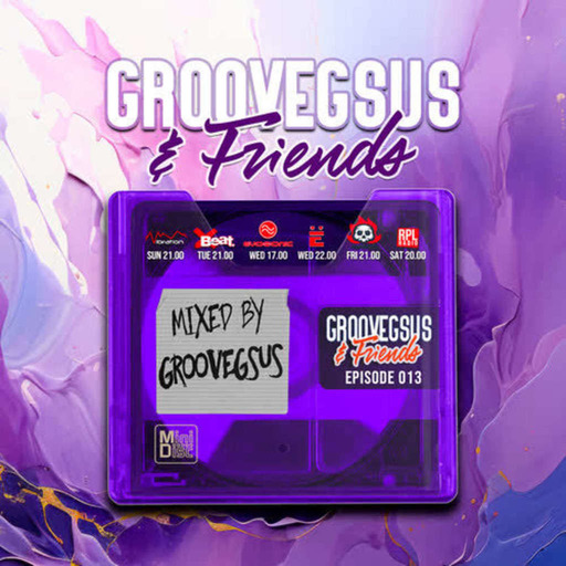 Groovegsus & friends Radio Show - EP014 - Groovegsus