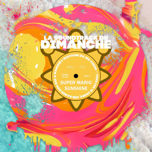 La Soundtrack du Dimanche #16 - Super Mario Sunshine