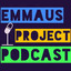 The Emmaus Project Podcast