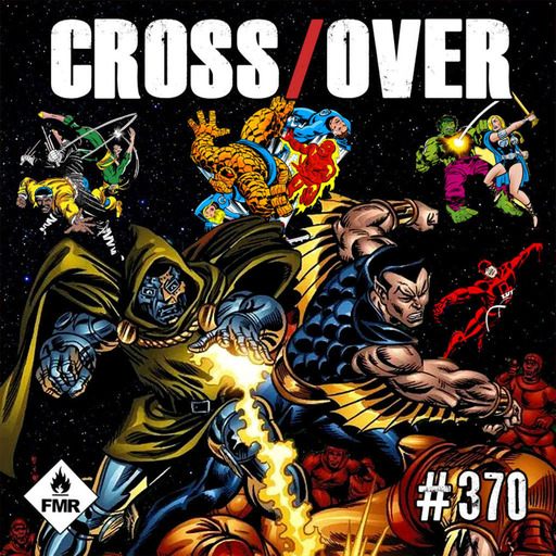 Crossover 370 - Marvel Supervillain Team Up/Personna 3-Personna 4/Mademoiselle Mozart/M3gan/Le bikini de diamants