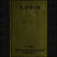 Robin by Frances Hodgson Burnett (1849 - 1924)