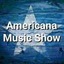 Americana Music Show