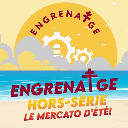 #EnGrenatge Hors-Série: le mercato d'été à venir