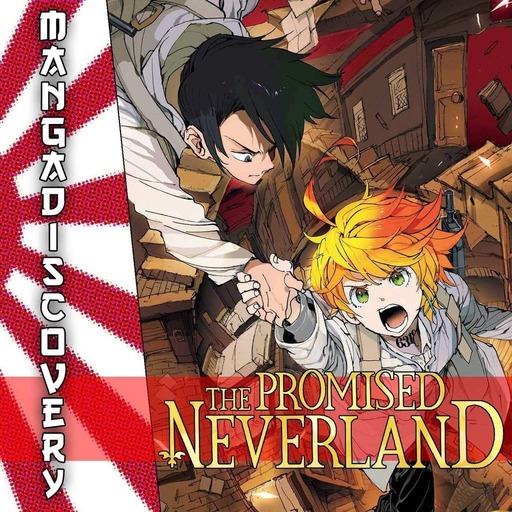 MangaDiscovery S01E10 : The promised neverland