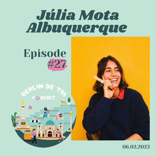 🇬🇧#27 Júlia Mota Albuquerque, illustrator and hand-painting muralist from Brazil to Berlin