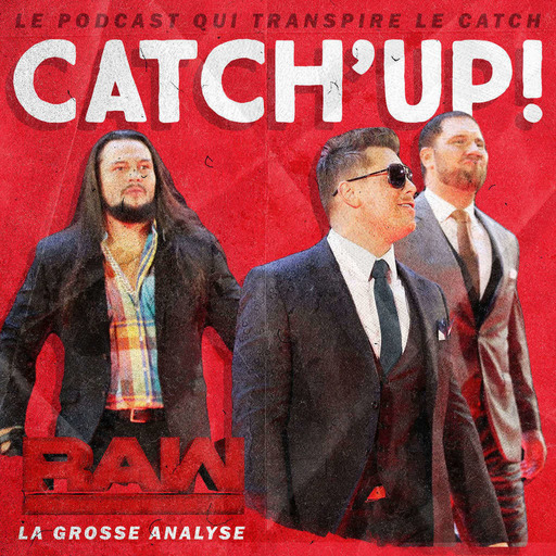 Catch'up! WWE Raw du 8 janvier 2018