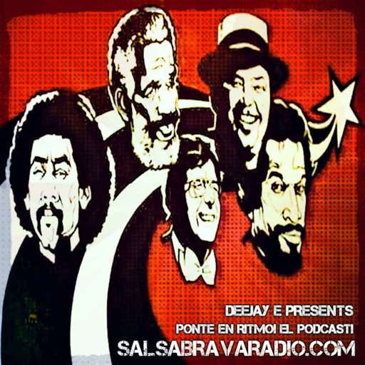 Ponte En Ritmo! El Podcast! Salsa Brava Radio Con DJ.E!