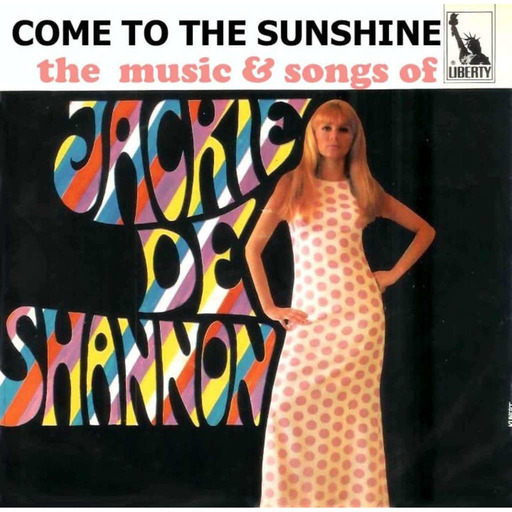 Episode 191: Come To The Sunshine 182 - Jackie DeShannon