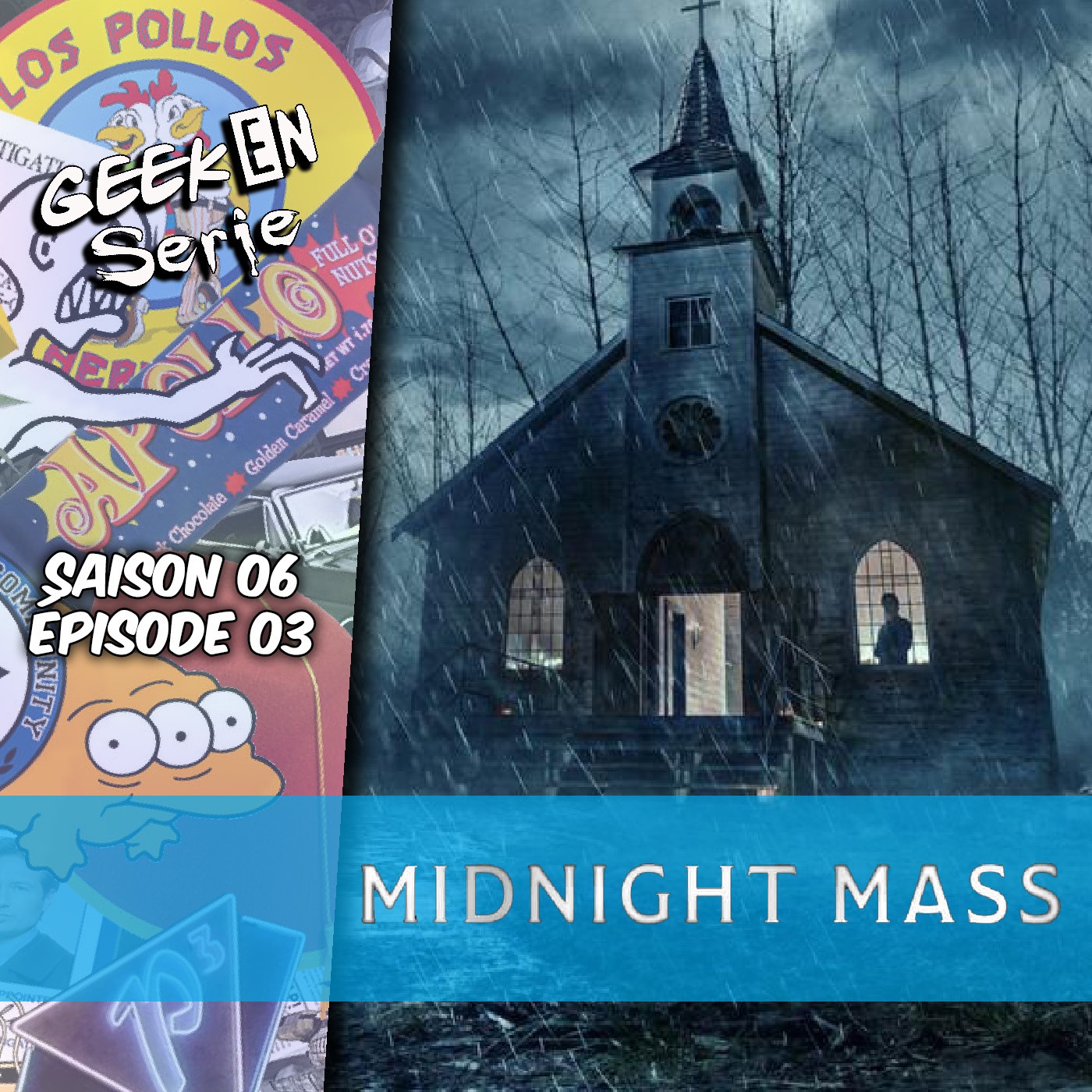 Geek en série 6X03: Midnight mass