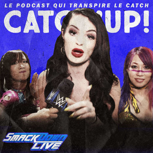 Catch'up! WWE Smackdown du 14 mai 2019 — The Bukkake Warriors
