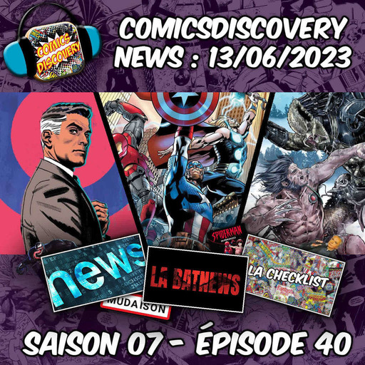 ComicsDiscovery News : S07E40