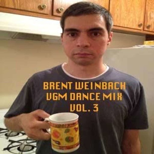 Bonus: Brent Weinbach VGM Dance Mix Vol. 3
