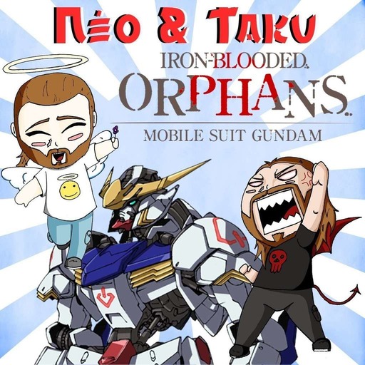 Néo et Taku - épisode 2 - Gundam tekketsu no orphan (Gundam iron blood orphan)
