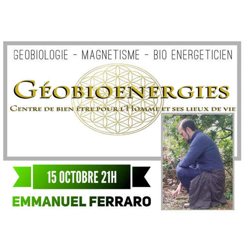 La Radio Du Lotus  756 Géobiologie & Magnétisme - Emmanuel Ferraro ( Caroline/Mickaël ) 