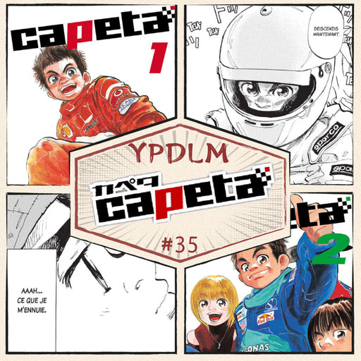  YPDLM #35 - Capeta (feat. MangaBadass) - Podcast Manga 