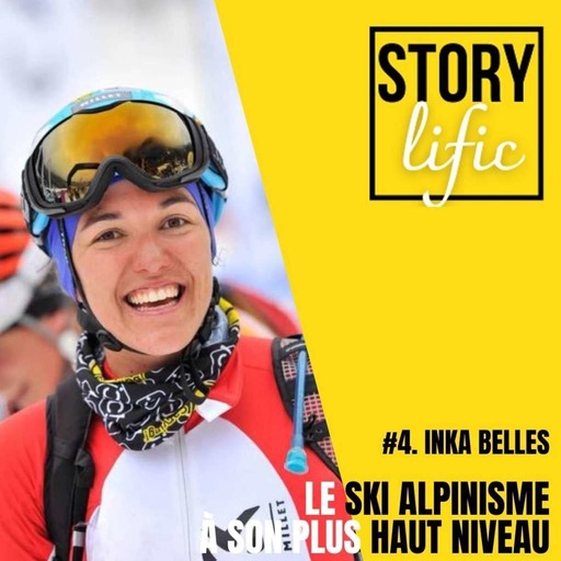 #4. Inka Belles, le ski alpinisme à son plus haut niveau