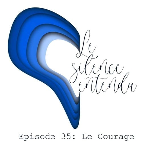 35. Le Courage