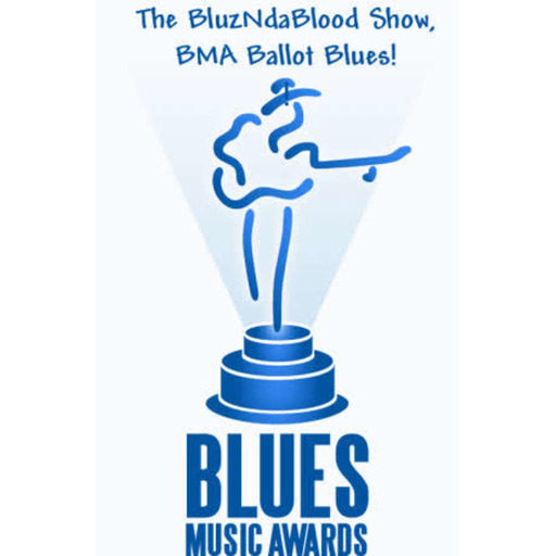 The BluzNdaBlood Show #115, BMA Ballot Blues, Alligator!