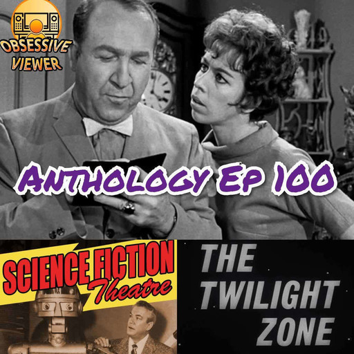 100 - Cavender Is Coming (The Twilight Zone S03E36) + Who is this Man? (Science Fiction Theatre S02E03)
