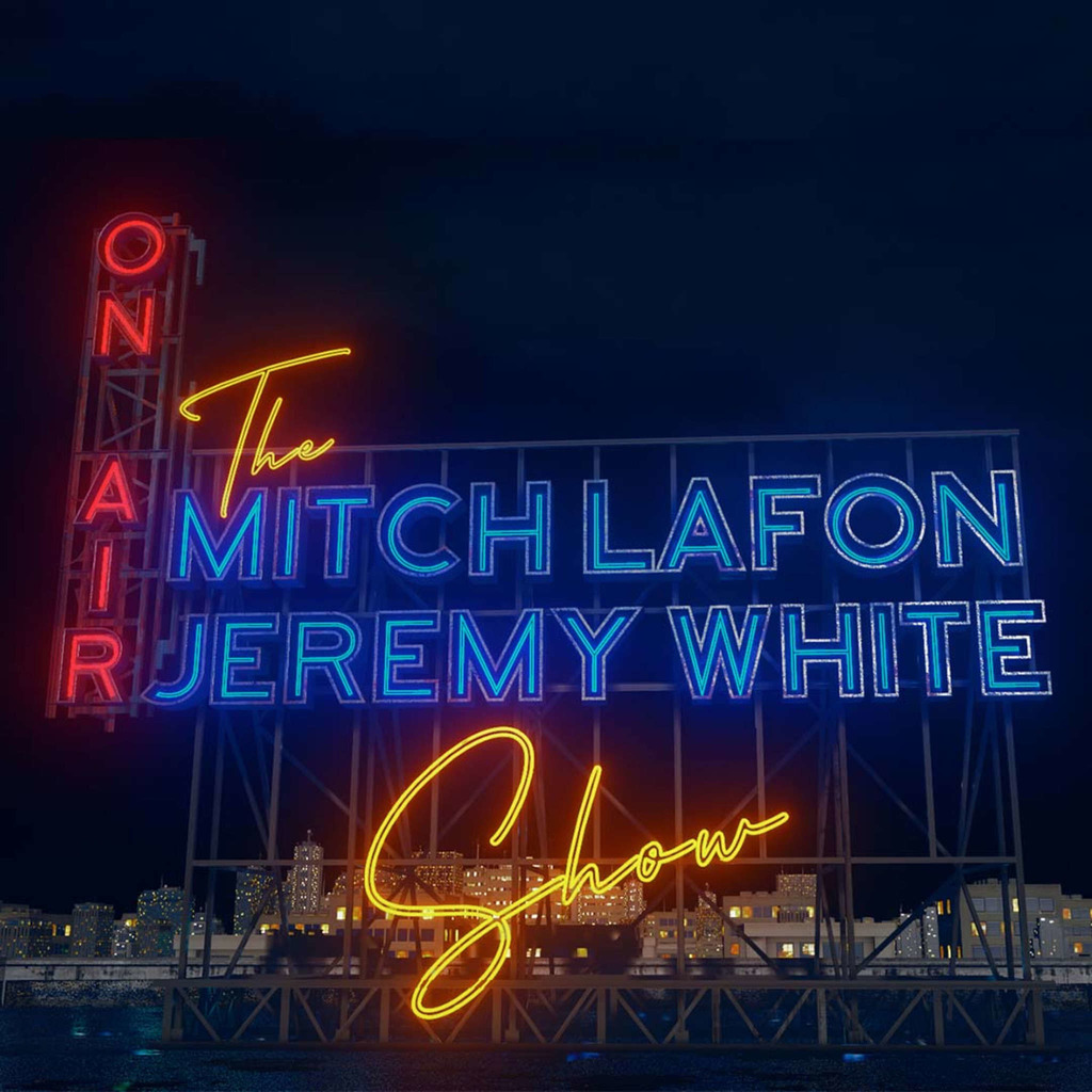 The Mitch Lafon and Jeremy White Show