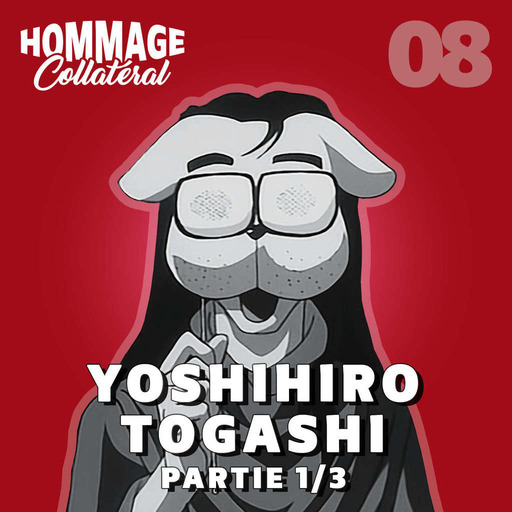 Hommage Collatéral 08 | Yoshihiro Togashi, mangaka iconoclaste – partie 1/3
