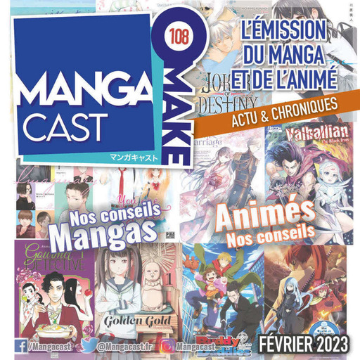 Mangacast Omake n°108 – Février 2023