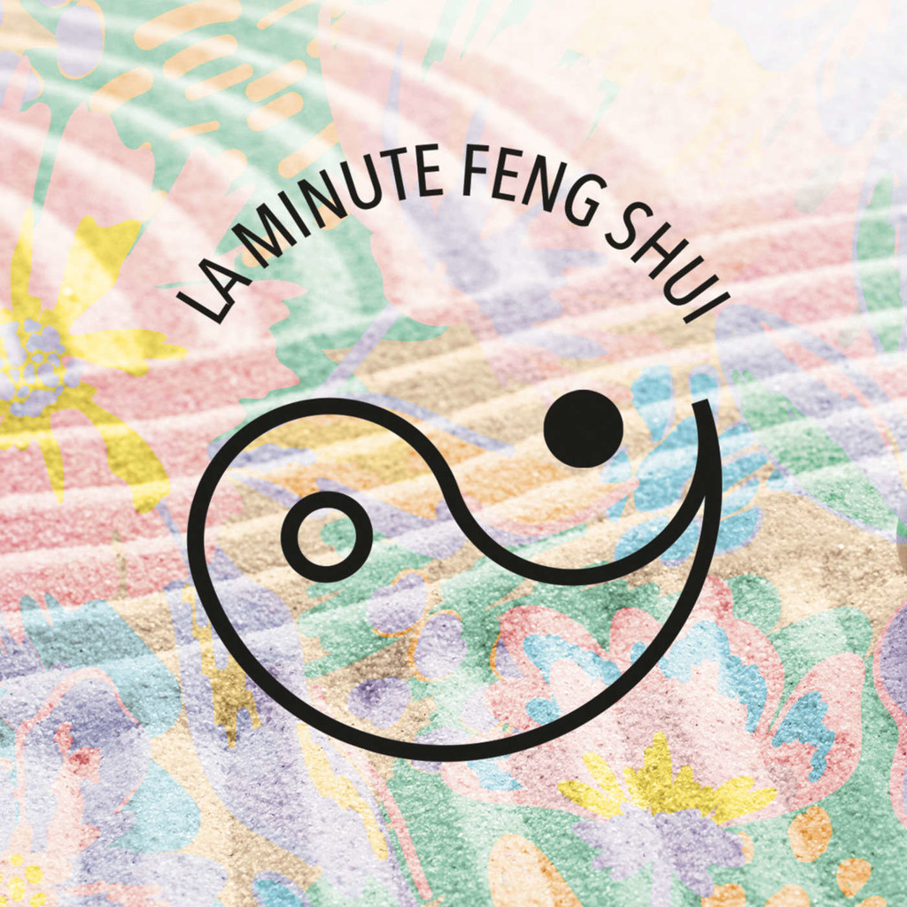 La Minute Feng Shui