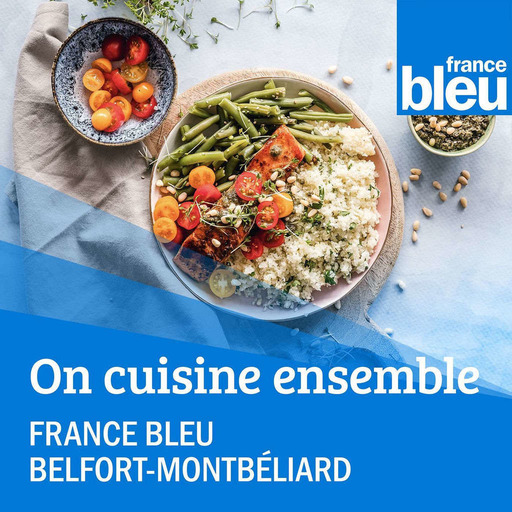 Circuit Bleu - Côté saveurs avec France Bleu Belfort Montbéliard