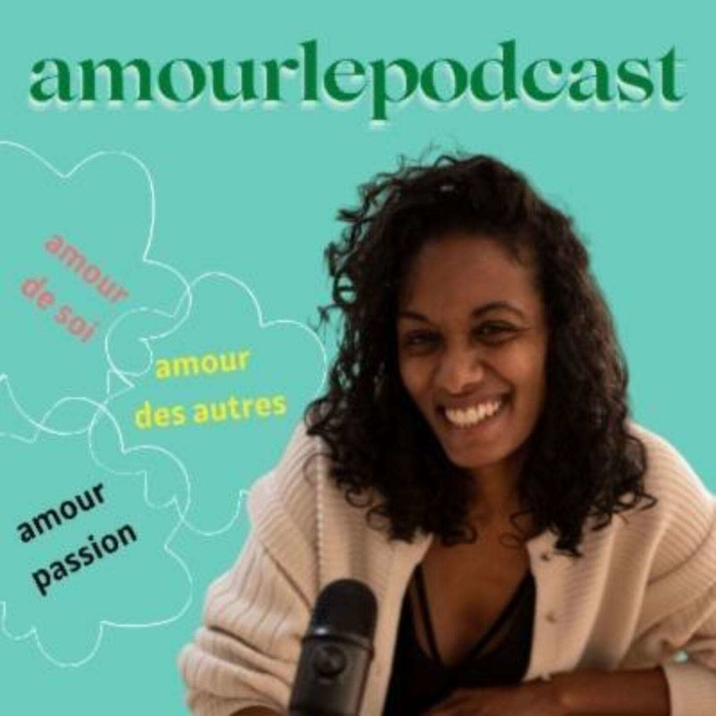 amour le podcast