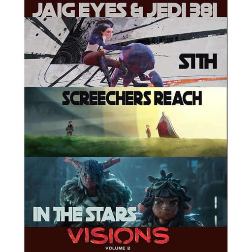 Jaig Eyes & Jedi 381 – Visions Season 2 Pt 1