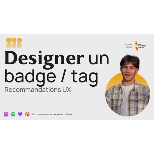 #318 Tag & badge - Bonnes pratiques composants UX UI