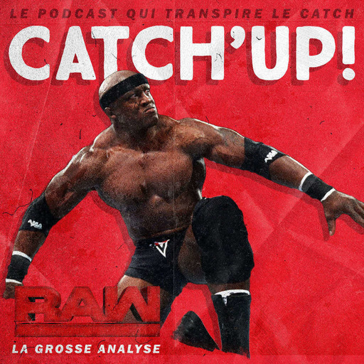 Catch'up! WWE Raw du 9  avril 2018
