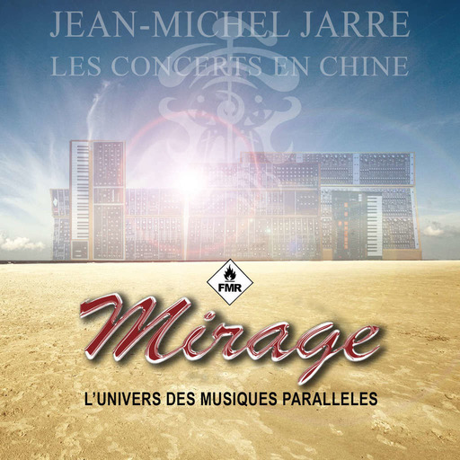 Mirage 161 - Jean Michel Jarre Les Concerts en Chine