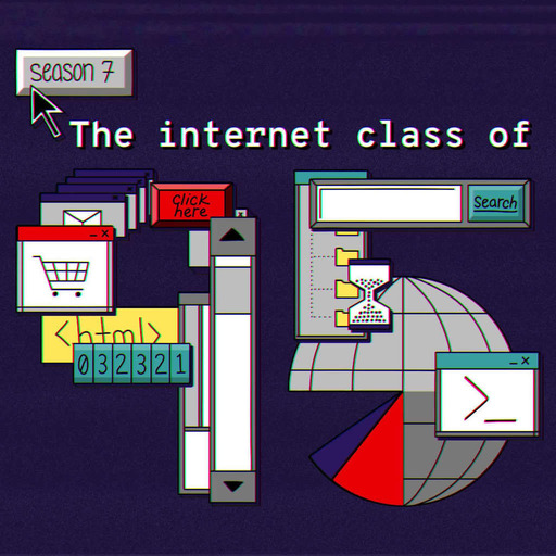 Command Line Heroes Season 7: Internet Class of '95