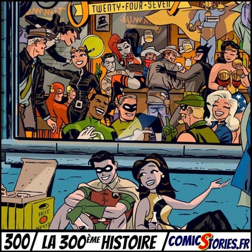 ComicStories #300 - La 300ème histoire
