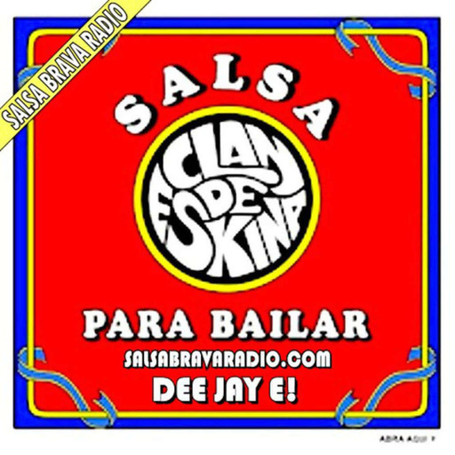Salsa Brava Radio Pa' Bailar! El Podcast!