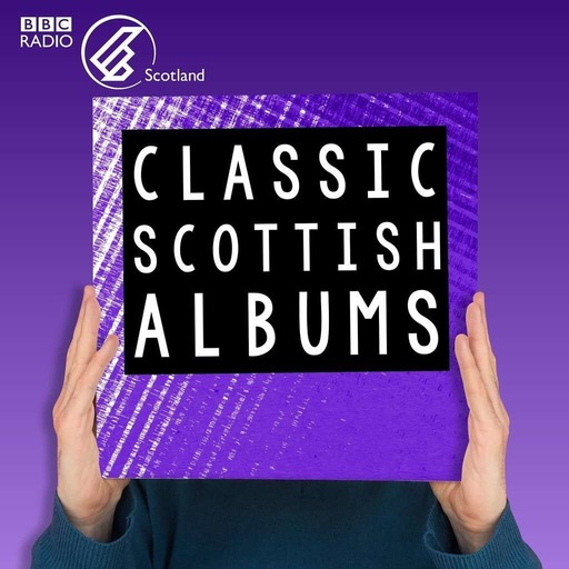 Classic Scottish Albums