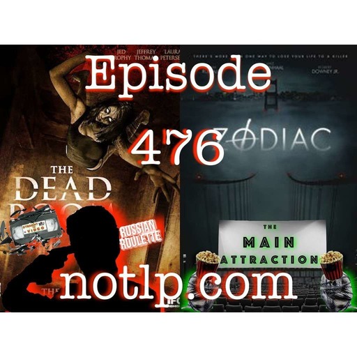 Episode 476 - The Dead Room and Zodiac