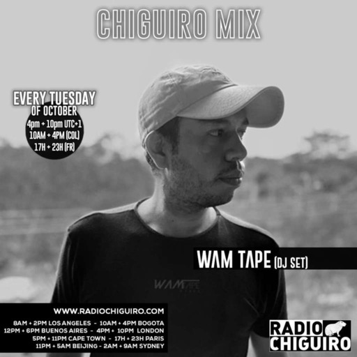 Chiguiro Mix #152 - Wam Tape