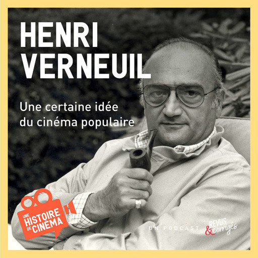 Henri Verneuil, une certaine idée du cinéma populaire