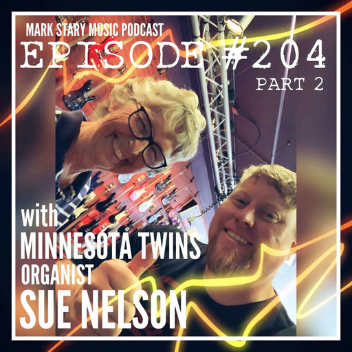 MSMP 204: MN Twins Organist, Sue Nelson (Part 2)