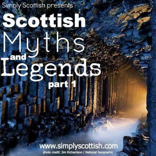 Scottish Myths and Legends, pt. 1