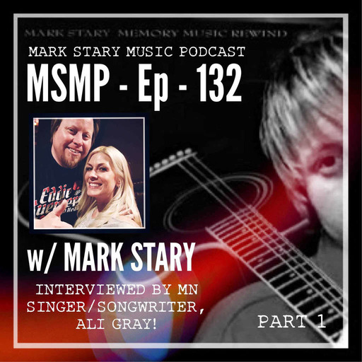 MSMP 132: Mark Stary (Part 1)