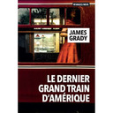 LE DERNIER GRAND TRAIN D'AMÉRIQUE