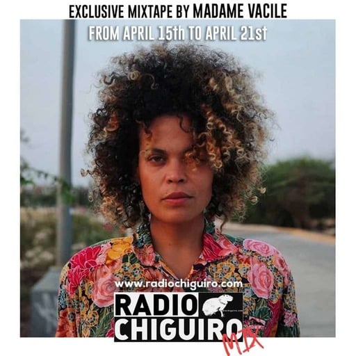 Chiguiro Mix #040 - Madame Vacile